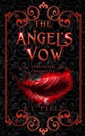 Cover: The Angel's Vow (Timecaster Chronicles, #8) - R.L. Perez