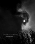 Cover: Debbie Fleming Caffery: In Light of Everything - Radius Books