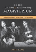 Cover: On the Ordinary and Extraordinary Magisterium - Arouca Press