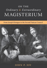 Enlarge image Cover: On the Ordinary and Extraordinary Magisterium - Arouca Press