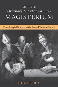 Enlarge image Cover: On the Ordinary and Extraordinary Magisterium - Arouca Press