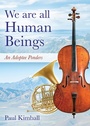 Cover: We Are All Human Beings - Outskirts Press