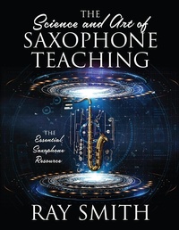 Abbildung von: Science and Art of Saxophone Teaching - Outskirts Press