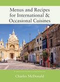 Cover: Menus and Recipes for International & Occasional Cuisines - Outskirts Press