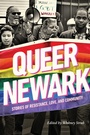Cover: Queer Newark - Rutgers University Press