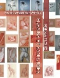 Abbildung von: Fusains Et Sanguines - Philippe Flohic
