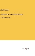 Cover: Jahrbuecher fuer classische Philologie - Anatiposi Verlag