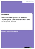 Cover: How Stimulus-responsive Extracellular Vesicle Release is Regulated and Associated to Lewy body disease - GRIN Verlag