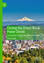 Cover: Closing the Urban-Rural Power Divide - Palgrave Macmillan