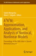 Cover: A&sup3;N&sup2;M: Approximation, Applications, and Analysis of Nonlocal, Nonlinear Models - Springer