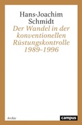 Cover: Der Wandel in der konventionellen R&uuml;stungskontrolle 1989-1996 - Campus eBooks