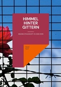 Cover: Himmel hinter Gittern - Books on Demand