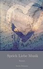 Cover: Sprich Liebe Musik - Books on Demand