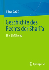 Abbildung von: Geschichte des Rechts der Shari?a - Springer VS