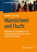 Cover: M&auml;nnlichkeit und Flucht - Springer VS