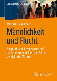 Abbildung von: Männlichkeit und Flucht - Springer VS