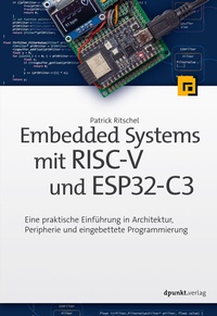 Abbildung von: Embedded Systems mit RISC-V und ESP32-C3 - dpunkt