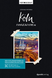 Abbildung von: Köln fotografieren - dpunkt