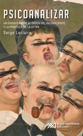Cover: Psicoanalizar - Siglo XXI Editores M&eacute;xico