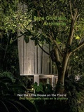 Cover: Rene Gonzalez Architects: Not the Little House on the Prairie - Arquine