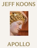 Cover: Jeff Koons: Apollo - Kentro Synchronis
