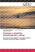 Bild: Cuerpo y espiritu. Inconsciente y alma - Editorial Academica Espanola
