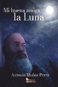 Cover: Mi Buena Amiga La Luna - Editorial Grupo J3v