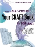 Cover: How to self-publish your craft book in 100 days - Frank Fisher