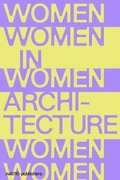 Cover: Documents and Histories - Women in Architecture - NAI Publishers