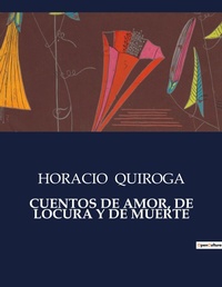 Abbildung von: Cuentos de Amor, de Locura Y de Muerte - Culturea