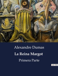 Abbildung von: La Reina Margot - Culturea