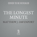 Cover: The Longest Minute - Blackstone Publishing