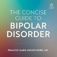 Enlarge image Cover: The Concise Guide to Bipolar Disorder - HighBridge Audio