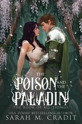 Cover: The Poison and the Paladin (The Book of All Things, #9) - Storyville Press