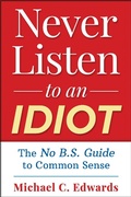 Cover: Never Listen To An Idiot - CHEZ PRESS
