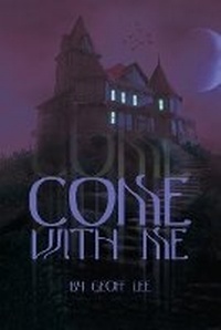 Enlarge image Cover: Come with Me - AuthorHouse