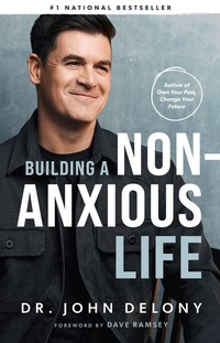 Enlarge image Cover: Building a Non-Anxious Life - Ramsey Press