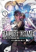 Cover: Failure Frame: I Became the Strongest and Annihilated Everything With Low-Level Spells (Manga) Vol. 7 - Seven Seas Entertainment, LLC