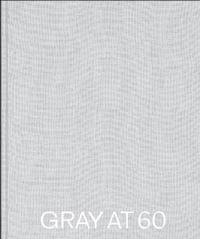 Enlarge image Cover: GRAY at 60 - Richard Gray Gallery