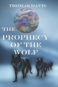 Cover: The Prophecy of the Wolf - All Things That Matter Press