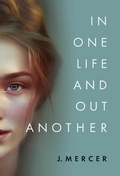 Cover: In One Life and Out Another - Bare Ink