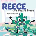 Cover: Reece the Puzzle Piece - Scooterboot Publishing