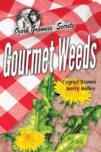 Abbildung von: Gourmet Weeds - Ozark Grannies' Secrets
