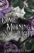 Cover: Come Morning Light - Charlotte Dae Author
