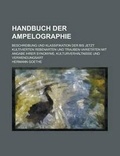 Cover: Handbuch Der Ampelographie; Beschreibung Und Klassifikation Der Bis Jetzt Kultivierten Rebenarten Und Trauben-Varietaten Mit Angabe Ihrer Synonyme, Ku - Rarebooksclub.com