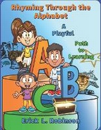 Enlarge image Cover: Rhyming Through the Alphabet - Bowker Identifier Services