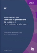 Cover: Familles et professions de la sant&eacute; : de la naissance &agrave; la mort - Helbing & Lichtenhahn