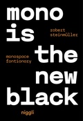 Cover: Mono is the new Black - Niggli Verlag