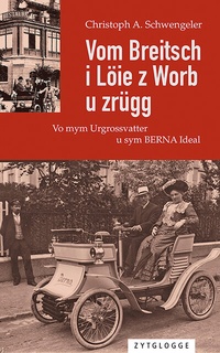 Abbildung von: Vom Breitsch i Löie z Worb u zrügg - Zytglogge