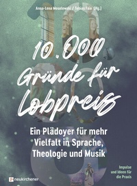 Abbildung von: 10.000 Gründe für Lobpreis - Neukirchener Verlag